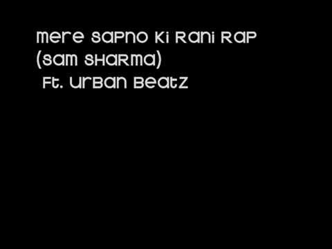 2S Rapper SAM Sharma Mere Sapno Ki Rani Rap (Unreleased) 