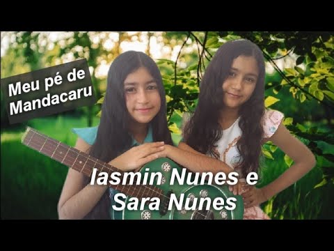 Iasmin Nunes e sara Nunes Canção meu pé de mandacaru