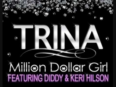 Trina ft Shonie Diddy, Keri Hilson-Million Dollar Girl (Download)