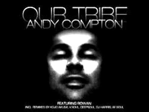 Andy Compton feat. Rowan - Our Tribe (Deep Soul Deeper Mix)