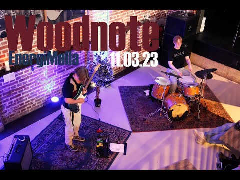 Woodnote Live - EnergiMølla 11.03.23