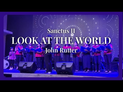 Look at the World - Sanctus II GKY Kuta Bali