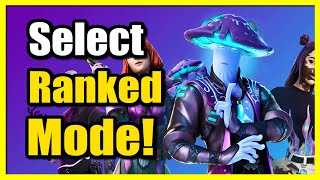 How to Select Ranked Game Mode in Fortnite (Solo, Duos, Trios, Squads)