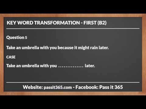 Key Word Transformation - FIRST (B2) - Q5