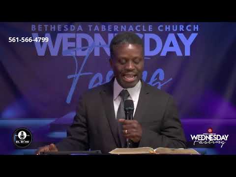Bethesda Tabernacle Wednesday Prayer/Fasting | Pastor Woodler Alezy |