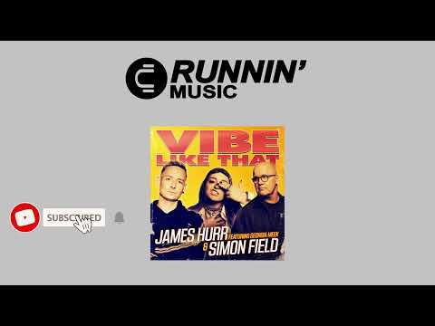 James Hurr & Simon Field Feat. Georgia Meek - Vibe Like That (Extended Mix)