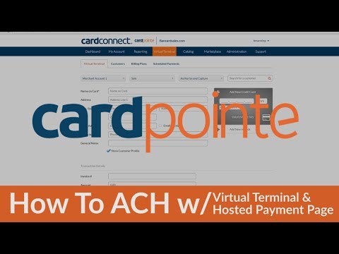 , title : 'CardPointe ACH w Virtual Terminal AND CardPointe Hosted Payment Page'