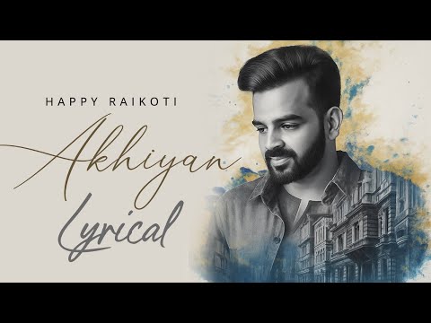 Akhian (Lyrical) — watch video