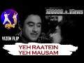 Vizen Yeh Raatein Yeh Mausam