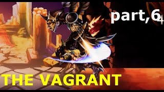 【Game play】The Vagrant　part,６ Japanese