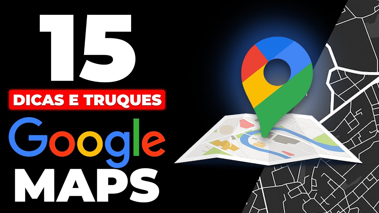 TOP 15 Dicas e Truques do Google Maps Todos os Melhores Recursos que Você Deve Conhecer !