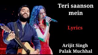 Download lagu LYRICS : TERI SAANSON MEIN AAISE BAS JAAON | ARIJIT SINGH, PALAK MUCHHAL | RASHID KHAN | mp3