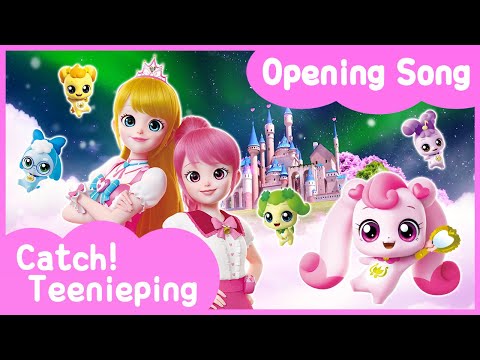 [Catch! Teenieping] Opening Song ????