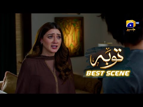 Tauba Episode 07 | 𝐁𝐞𝐬𝐭 𝐒𝐜𝐞𝐧𝐞 𝟎𝟏 | Mikaal Zulfiqar - Momina Iqbal | Har Pal Geo
