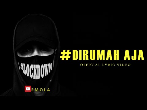 #DIRUMAHAJA BY EMOLA ( OFFICIAL LYRIC VIDEO )