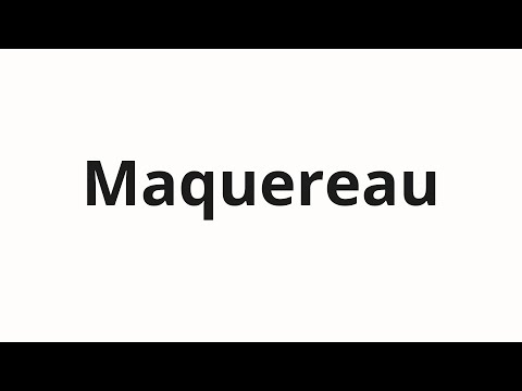 How to pronounce Maquereau