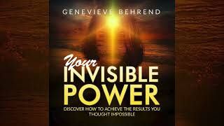 Your Invisible Power and how to USE IT  - FULL Audiobook by Genevieve Behrend -