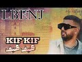Lbenj KIF KIF Exclusive Music Video 4k لبنج كيف كيف