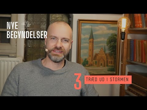 TEMA: Nye Begyndelser - Træd ud i stormen