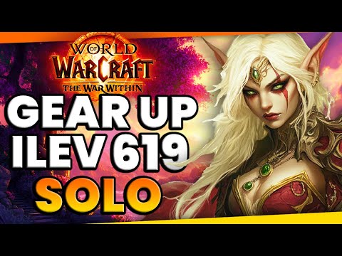 How to Gear Up ilvl 619 as a SOLO Player In World of Warcraft: The War Within