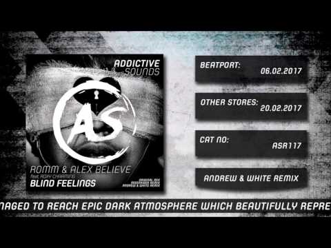 ROMM & Alex BELIEVE feat Roxy Charming - Blind Feelings (Andrew & White Remix)