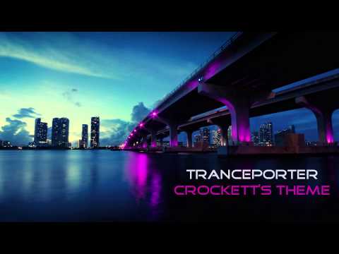 Tranceporter - Crockett's Theme