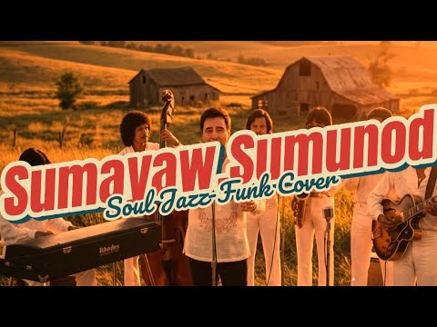 Sumayaw , Sumunod |Motown Soul Jazz - Funk Cover | Live Band Groove