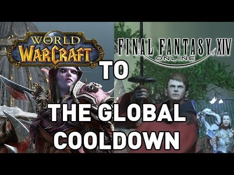 WOW to XIV: The Global Cooldown