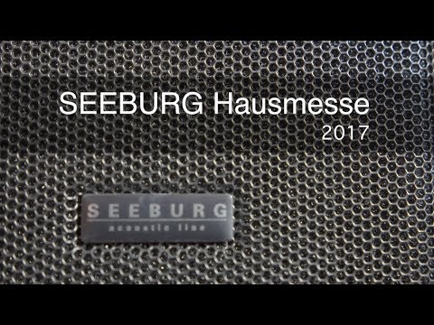 SEEBURG acoustic line GmbH - Hausmesse 2017