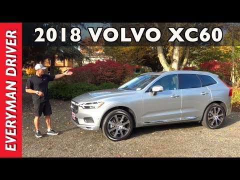 Here's the 2018 Volvo XC60 Luxury Compact SUV Review on Everyman Driver