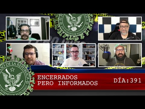 ENCERRADOS PERO INFORMADOS DÍA :391 - EL PULSO DE LA REPÚBLICA