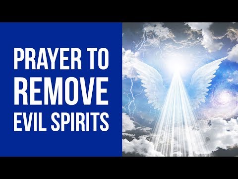 Prayer to Remove Evil from Your Life (Against Evil Spirits)