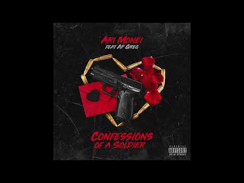 Ari Monei ft. AP Greg- Confessions Of A Soldier [Official Audio & Lyrics]