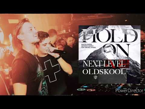 Martin Garrix x Julian Jordan - Hold On vs Oldskool vs Next Level  (JH Tøørres Mashup)