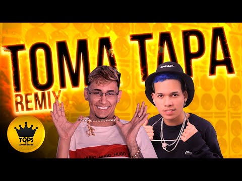 Toma Tapa (Arrochadeira Remix) - O Tubarão e MC Jacaré (Tops da Arrochadeira)