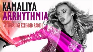 KAMALIYA &quot;Arrhythmia&quot; [Exclusive StoneBridge Extended Radio] 2012 HQ