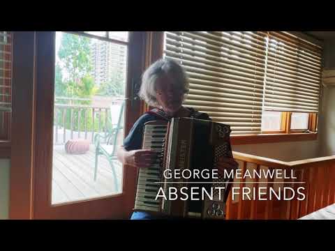George Meanwell - Absent Friends
