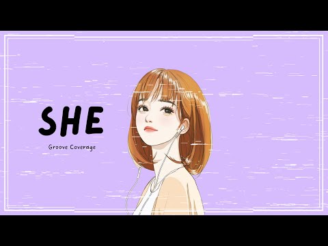 🌻She - Groove Coverage | Lyrics + Vietsub