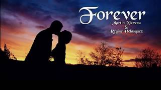 Forever with Lyrics - Martin Nievera ft Regine Velasquez (2011)