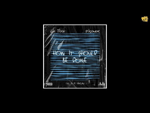 8ch2Owens - How It Should Be Done [prod by 6th Floor]