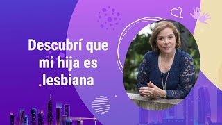 Descubrí que mi hija es lesbiana | La Doctora Isabel - El Ángel de la Radio
