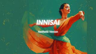 Innisai ( Aesthetic Version )  AR Rahman  Godfathe