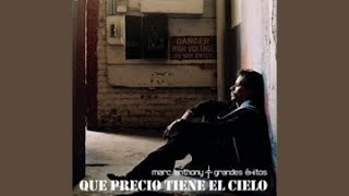 Marc Anthony - Qué Precio Tiene el Cielo (Salsa Version) (Single)