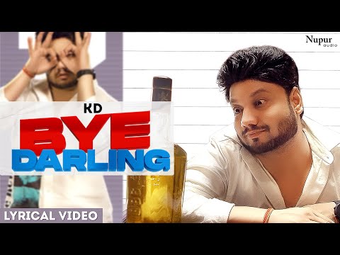BYE DARLING (Lyrical) — watch video