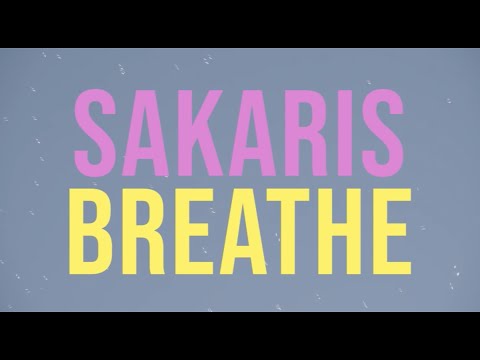 SAKARIS - Breathe (official music video)