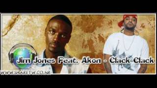 Jim Jones Feat Akon - Clack Clack