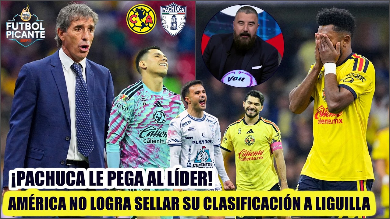 GOLPE AL LÍDER. AMÉRICA TROPIEZA ante PACHUCA y pospone su clasificación a LIGUILLA | Futbol Picante