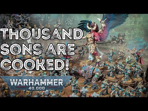 Thousand Sons SUCK NOW - Games Workshop's HUGE Mistake | Warhammer 40k