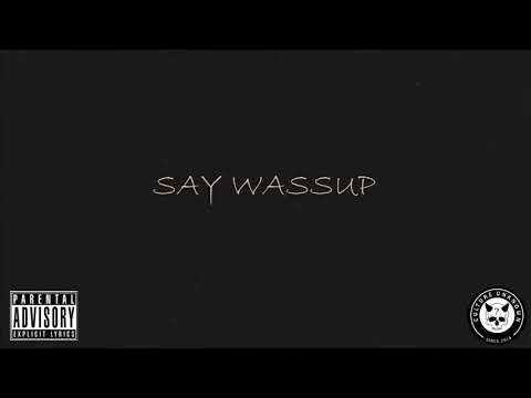 $aint - Say Wassup (Prod. JNarvz)
