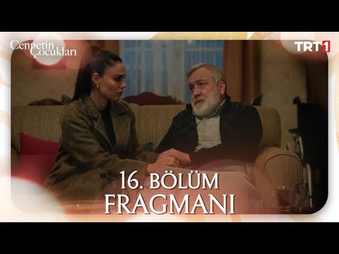 Cennetin Çocukları 16. Bölüm Fragmanı
